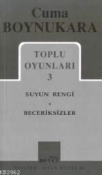 Toplu Oyunları 3; Suyun Rengi - Beceriksizler