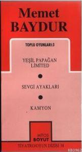 Toplu Oyunları 3; Yeşil Papağan Limited - Sevgi Ayakları - Kamyon