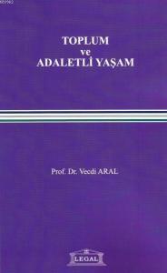 Toplum ve Adaletli Yaşam