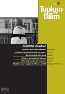 Toplum ve Bilim Dergisi Sayı: 174;Yaşamöyküsü İncelemeleri