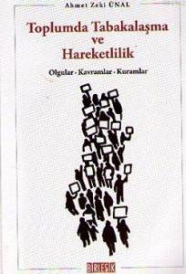 Toplumda Tabakalaşma ve Hareketlilik; Olgular, Kavramlar, Kuramlar