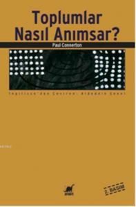 Toplumlar Nasıl Anımsar?