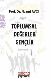 Toplumsal Değerler: Gençlik