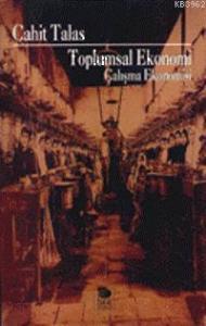 Toplumsal Ekonomi (Çalışma Ekonomisi)