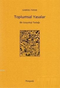 Toplumsal Yasalar; Bir Sosyoloji Taslağı