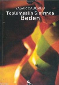 Toplumsalın Sınırında Beden