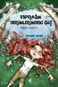 Toprağın Derinlerindeki Güç;Bilgeler Zamanı II