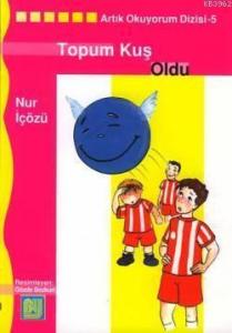 Topum Kuş Oldu