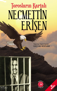 Torosların Kartalı Necmettin Erişen