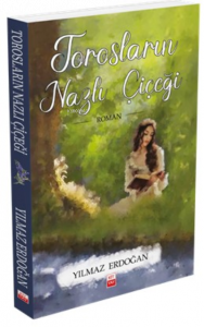 Torosların Nazlı Çiçeği