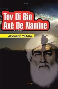 Tov Dı Bın Axê De Namîne