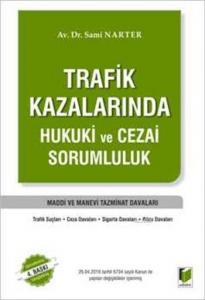 Trafik Kazalarında Hukuki ve Cezai Sorumluluk
