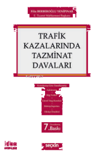 Trafik Kazalarında Tazminat Davaları