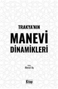 Trakya’nın Manevi Dinamikleri