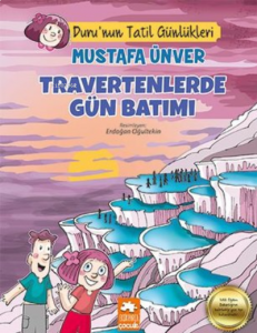 Travertenlerde Gün Batımı - Duru'nun Tatil Günlükleri