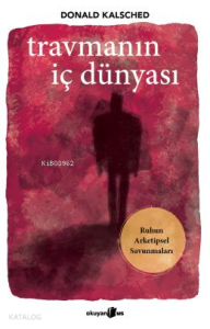 Travmanın İç Dünyası