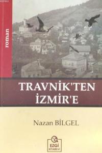 Travnik'ten İzmir'e