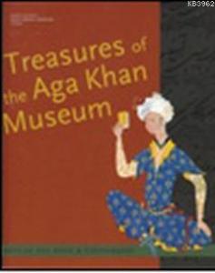 Treasures of the Aga Khan Museum; Arts of the Book and Calligraphy