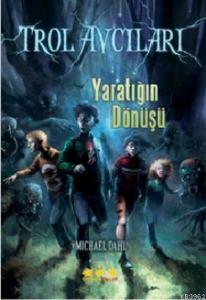 Trol Avcıları - Yaratığın Dönüşü