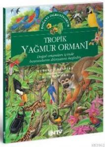 Tropik Yağmur Ormanı (Ciltli); Doğayı Ögreniyorum
