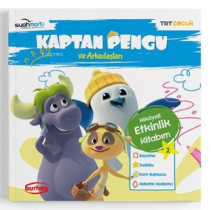 TRT Çocuk-Kaptan Pengu ve Arkadaşları Hikayeli Etkinlik Kitabım - 2