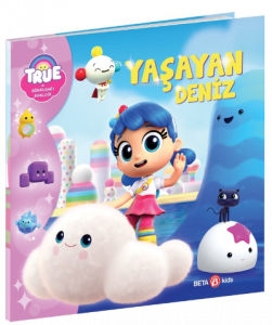 True ve Gökkuşağı Krallığı Yaşayan Deniz