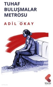 Tuhaf Buluşmalar Metrosu