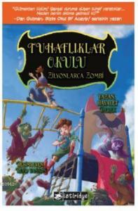 Tuhaflıklar Okulu - Zilyonlarca Zombi