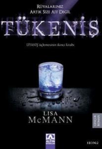 Tükeniş; Uyanış Üçlemesinin İkinci Kitabı