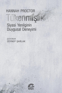 Tükenmişlik; Siyasi Yenilginin Duygusal Deneyimi