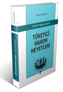 Tüketici Bakış Açısıyla Tüketici Hakem Heyetleri