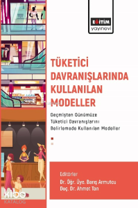 Tüketici Davranışlarında Kullanılan Modeller