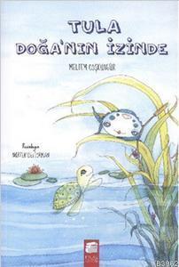 Tula Doğa'nın İzinde; 5-9 Yaş