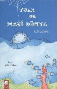 Tula ve Mavi Dünya; 5-9 Yaş