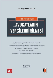 Tüm Yönleriyle Avukatların Vergilendirilmesi
