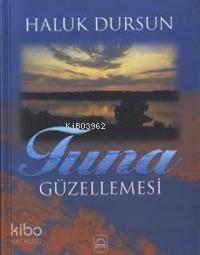 Tuna Güzellemesi