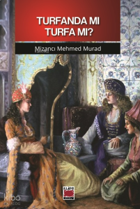 Turfanda mı Turfa mı?