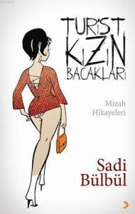 Turist Kızın Bacakları; Mizah Hikâyeleri