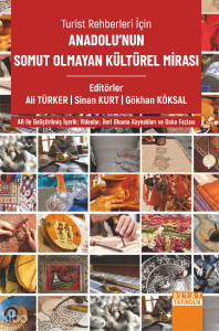 Turist Rehberleri İçin Anadolu’nun Somut Olmayan Kültürel Mirasi