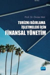 Turizm  - Ağırlama İşletmeleri İçin Finansal Yönetim