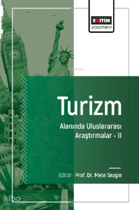Turizm Alanında Uluslararası Araştırmalar –II