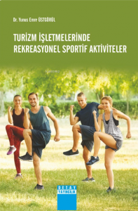 Turizm İşletmelerinde Rekreasyonel Sportif Aktiviteler