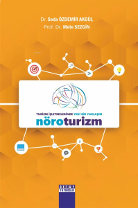 Turizm İşletmelerinde Yeni Bir Yaklaşım Nöroturizm