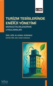 Turizm Tesislerinde Enerji Yönetimi Merkezi İklimlendirme Uygulamaları