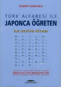 Türk Alfabesi İle Japonca Öğreten İlk Seviye