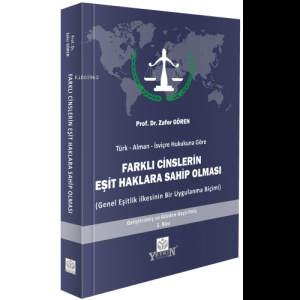 Türk-Alman-İsviçre Hukukuna Göre Farklı Cinslerin Eşit Haklara Sahip Olması