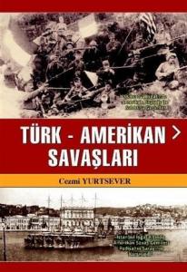 Türk-Amerikan Savaşları