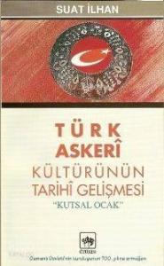 Türk Askerî Kültürünün Tarihî Gelişmesi; Kutsal Ocak