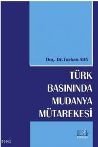 Türk Basınında Mudanya Mütakeresi