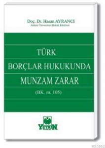 Türk Borçlar Hukukunda Munzam Zarar